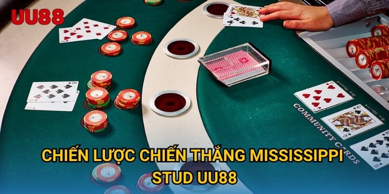 Chiến lược chiến thắng Mississippi Stud UU88