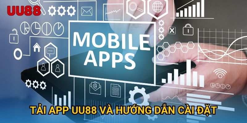 Tải app UU88 và hướng dẫn cài đặt